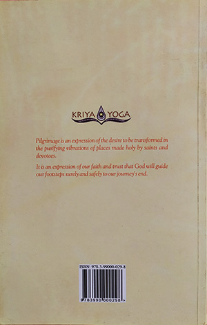In the Footsteps of the Kriya Yoga Masters, Sacred Pilgrimage